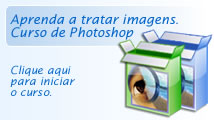 Aprenda a tratar imagens com Photoshop