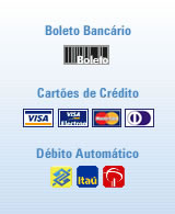 Boleto Bancário, Cartão Visa, Visa Electron, MasterCard, Diners, Débito Automático Banco do Brasil, Itaú, Bradesco