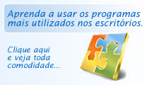 Aprenda a utilizar os programas mais usados nos escrit�rios
