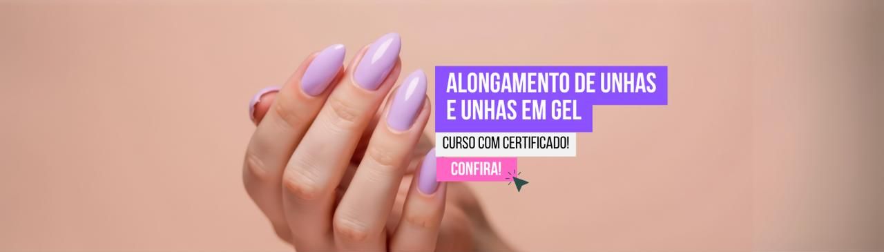 Curso de Alongamento de Unhas e Unhas em Gel