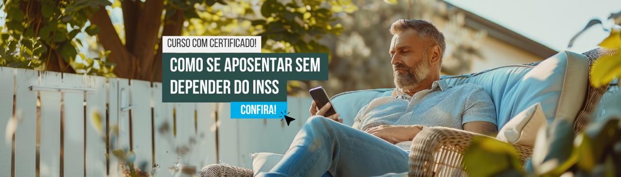 Curso de Como se Aposentar sem Depender do INSS