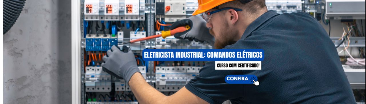 Curso de Eletricista Industrial: Comandos Elétricos